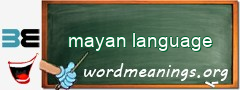WordMeaning blackboard for mayan language